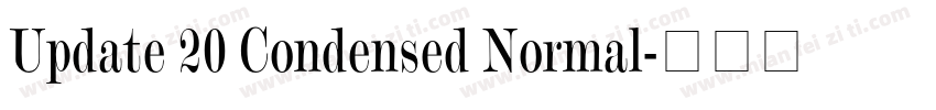 Update 20 Condensed Normal字体转换